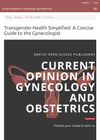 Transgender Health Simplified: A Concise Guide to the Gynecologist