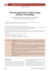 Potential applications of topical oxygen therapy in dermatology
