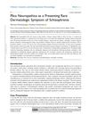 Plica Neuropathica as a Presenting Rare Dermatologic Symptom of Schizophrenia