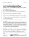 Unravelling Childhood Tinea Capitis: A Multi-Dimensional Investigation Using Dermoscopy, Scanning Electron Microscopy and Mass Spectrometry