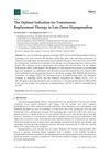 The Optimal Indication for Testosterone Replacement Therapy in Late Onset Hypogonadism