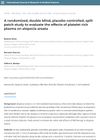 A randomized, double blind, placebo controlled, split patch study to evaluate the effects of platelet rich plasma on alopecia areata