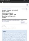 Erosive Pustular Dermatosis of the Scalp: Clinicopathological Correlation Leading to a Definition of Diagnostic Criteria