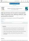 Skin permeation of curcumin nanocrystals: Effect of particle size, delivery vehicles, and permeation enhancer