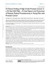 A Chance Finding of High Grade Prostate Cancer in a 35-Year-Old Male – A Case Report and Outcomes of Robotic Radical Prostatectomy in Young Men with Prostate Cancer