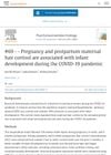 - Pregnancy and postpartum maternal hair cortisol are associated with infant development during the COVID-19 pandemic