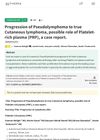 Progression of Pseudolymphoma to true Cutaneous lymphoma, possible role of Platelet-rich plasma (PRP), a case report.