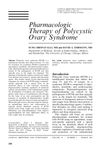 Pharmacologic Therapy of Polycystic Ovary Syndrome