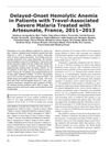 Delayed-Onset Hemolytic Anemia in Patients with Travel-Associated Severe Malaria Treated with Artesunate, France, 2011–2013