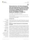 Spironolactone: An Anti-androgenic and Anti-hypertensive Drug That May Provide Protection Against the Novel Coronavirus (SARS-CoV-2) Induced Acute Respiratory Distress Syndrome (ARDS) in COVID-19