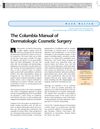 The Columbia Manual of Dermatologic Cosmetic Surgery
