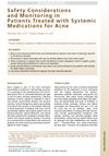 Safety Considerations and Monitoring in Patients Treated with Systemic Medications for Acne