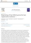 Bioprinting of hair follicle germs for hair regenerative medicine