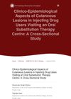 Clinico-Epidemiological Aspects of Cutaneous Lesions in Injecting Drug Users Visiting an Oral Substitution Therapy Centre: A Cross-Sectional Study