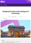 Designing the Future of Dermatology and Venereology