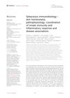 Sebaceous immunobiology - skin homeostasis, pathophysiology, coordination of innate immunity and inflammatory response and disease associations
