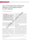Use of Complementary Alternative Medicine and Supplementation for Skin Disease