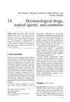 Dermatological drugs, topical agents, and cosmetics