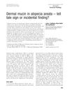 Dermal Mucin in Alopecia Areata: Tell-Tale Sign or Incidental Finding?