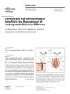 Caffeine and Its Pharmacological Benefits in the Management of Androgenetic Alopecia: A Review