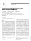 Azelaic Acid in the Treatment of Acne in Adult Females: Case Reports