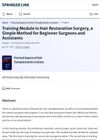 Training Module in Hair Restoration Surgery, a Simple Method for Beginner Surgeons and Assistants