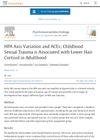 HPA Axis Variation and ACEs; Childhood Sexual Trauma is Associated with Lower Hair Cortisol in Adulthood