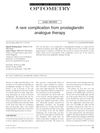 A rare complication from prostaglandin analogue therapy