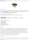 Hair Transplantation in Women and Transgender Patients—General Rules and a Case Report