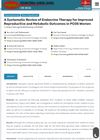 A Systematic Review of Endocrine Therapy for Improved Reproductive and Metabolic Outcomes in PCOS Women